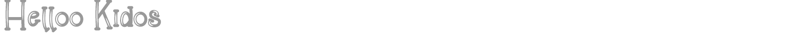 Helloo Kidos font preview